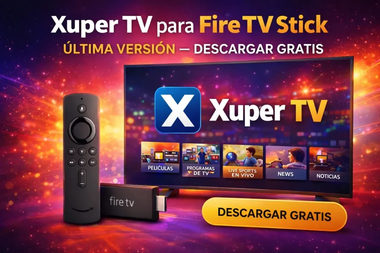 Xuper TV para Fire TV Stick Última versión